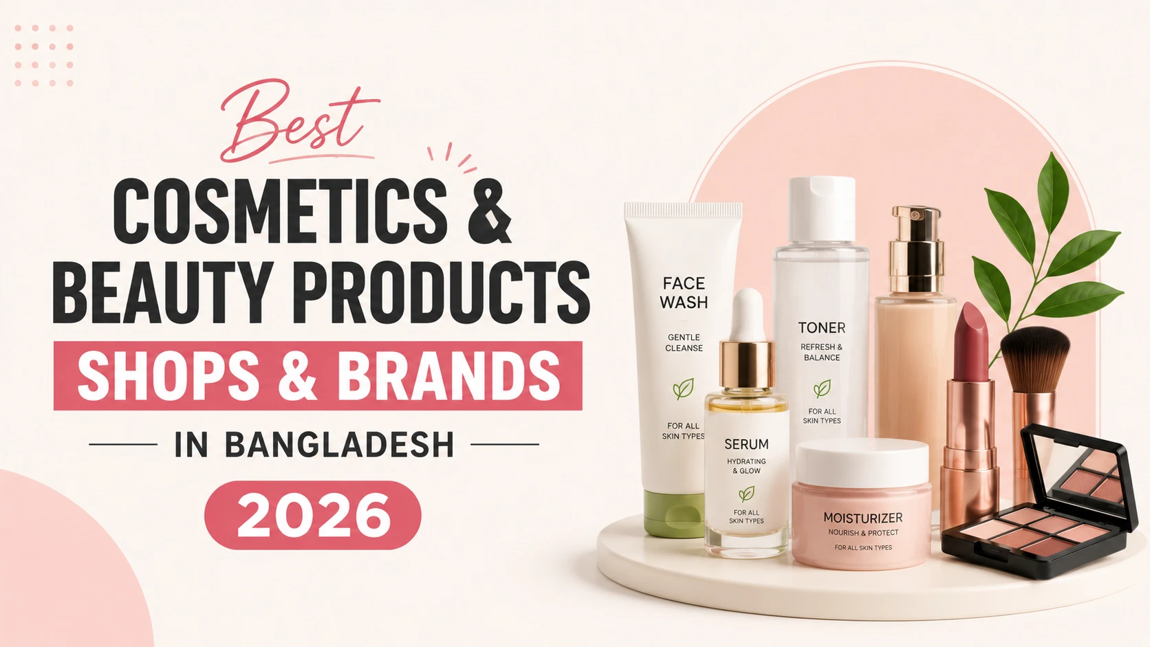 Best Cosmetics & Beauty Products Shops & Brands in Bangladesh 2026 featuring skincare products, makeup essentials, beauty cosmetics, and trusted beauty retailers in a clean minimalist design.